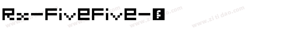 Rx-FiveFive字体转换