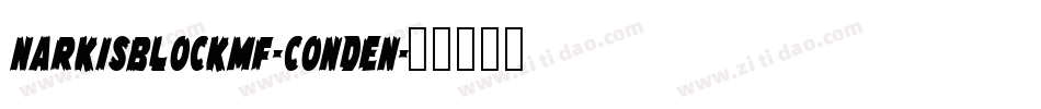 NarkisBlockMF-Conden字体转换