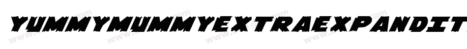 YummyMummyExtraExpandItal-dYgX字体转换