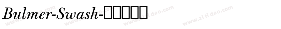 Bulmer-Swash字体转换