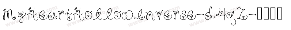 MyHeartHollowInverse-d4qZ字体转换