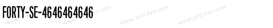 FORTY-SE字体转换