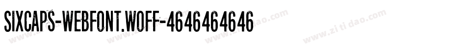 SixCaps-webfont.woff字体转换