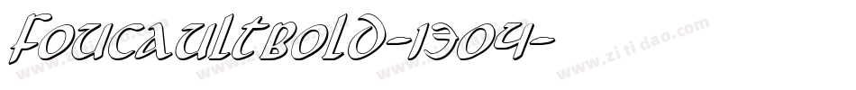 FoucaultBold-1304字体转换