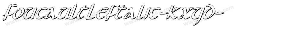 FoucaultLeftalic-KXYD字体转换