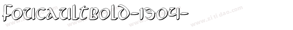 FoucaultBold-1304字体转换