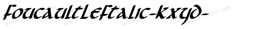 FoucaultLeftalic-KXYD字体转换