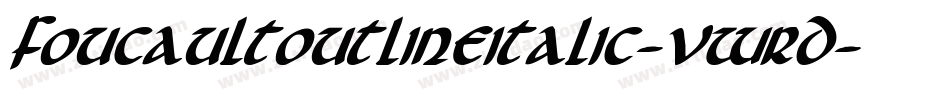 FoucaultOutlineItalic-vWrD字体转换