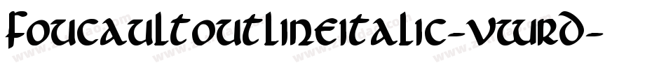 FoucaultOutlineItalic-vWrD字体转换