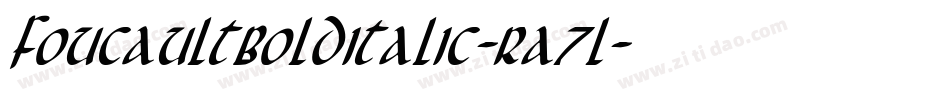 FoucaultBoldItalic-Ra7l字体转换