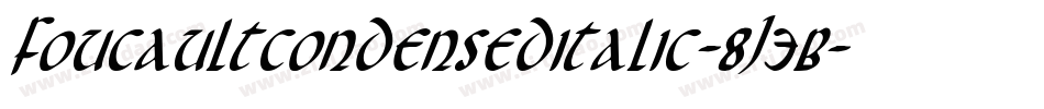FoucaultCondensedItalic-8J3B字体转换