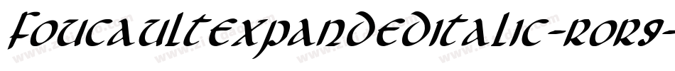 FoucaultExpandedItalic-roR9字体转换
