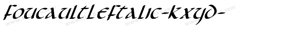 FoucaultLeftalic-KXYD字体转换