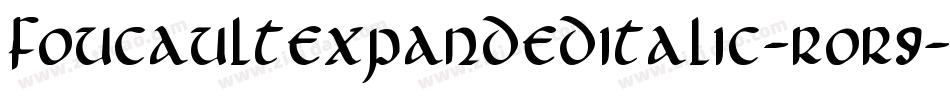 FoucaultExpandedItalic-roR9字体转换
