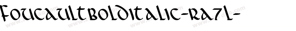 FoucaultBoldItalic-Ra7l字体转换