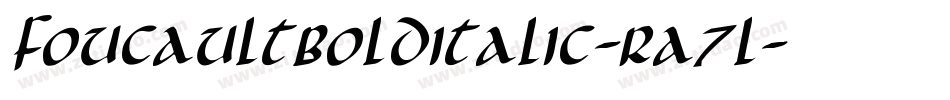 FoucaultBoldItalic-Ra7l字体转换