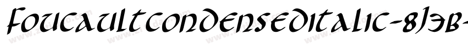 FoucaultCondensedItalic-8J3B字体转换