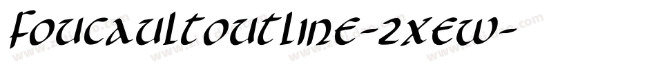FoucaultOutline-2xew字体转换