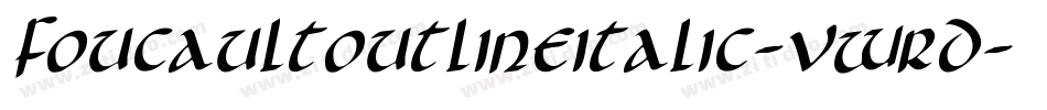 FoucaultOutlineItalic-vWrD字体转换