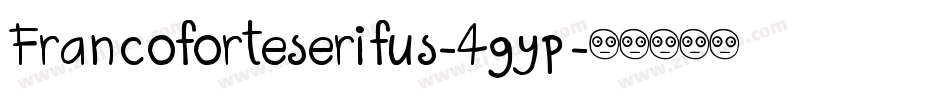 Francoforteserifus-4gyp字体转换