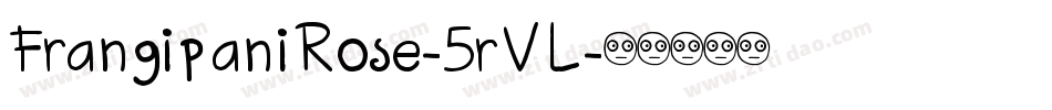 FrangipaniRose-5rVL字体转换