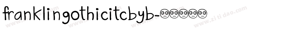 franklingothicitcbyb字体转换