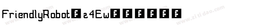 FriendlyRobot-z4Ew字体转换