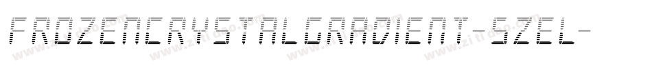 FrozenCrystalGradient-5ZEL字体转换 FrozenCrystalGradient-5ZEL字体转换