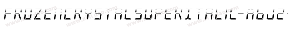 FrozenCrystalSuperItalic-ABj2字体转换 FrozenCrystalSuperItalic-ABj2字体转换
