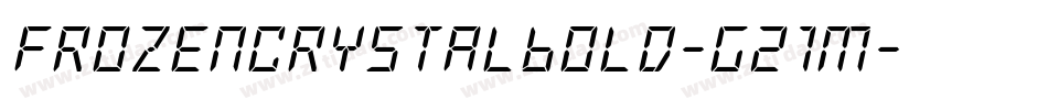 FrozenCrystalBold-G21m字体转换