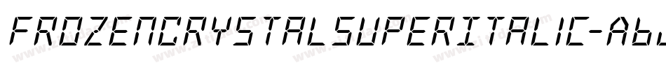 FrozenCrystalSuperItalic-ABj2字体转换 FrozenCrystalSuperItalic-ABj2字体转换