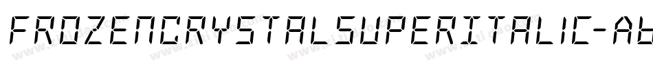 FrozenCrystalSuperItalic-ABj2字体转换 FrozenCrystalSuperItalic-ABj2字体转换