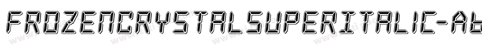 FrozenCrystalSuperItalic-ABj2字体转换 FrozenCrystalSuperItalic-ABj2字体转换
