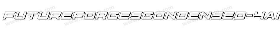 FutureForcesCondensed-4AMl字体转换 FutureForcesCondensed-4AMl字体转换