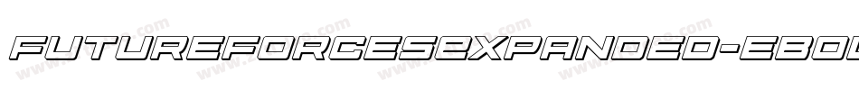 FutureForcesExpanded-eBOl字体转换 FutureForcesExpanded-eBOl字体转换