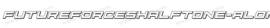 FutureForcesHalftone-alOm字体转换
