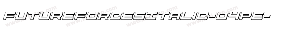 FutureForcesItalic-O4Pe字体转换