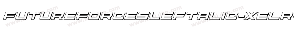FutureForcesLeftalic-xelr字体转换