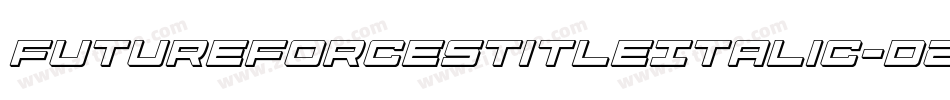 FutureForcesTitleItalic-D289字体转换