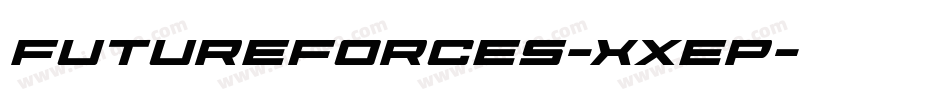 FutureForces-XxeP字体转换