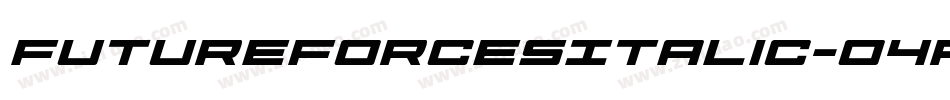 FutureForcesItalic-O4Pe字体转换