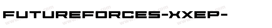 FutureForces-XxeP字体转换