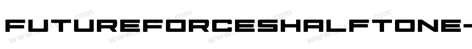 FutureForcesHalftone-alOm字体转换