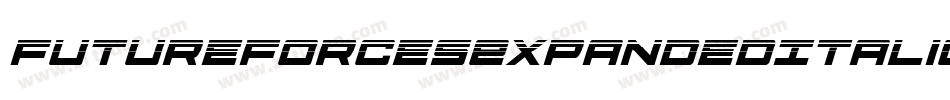 FutureForcesExpandedItalic-W3eG字体转换 FutureForcesExpandedItalic-W3eG字体转换