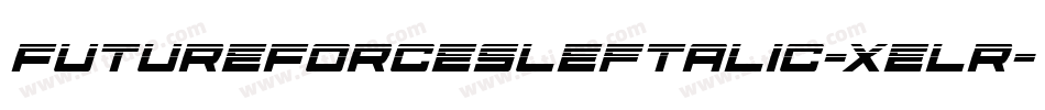 FutureForcesLeftalic-xelr字体转换