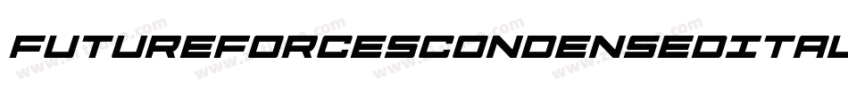 FutureForcesCondensedItalic-03BP字体转换 FutureForcesCondensedItalic-03BP字体转换