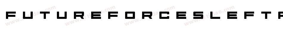 FutureForcesLeftalic-xelr字体转换