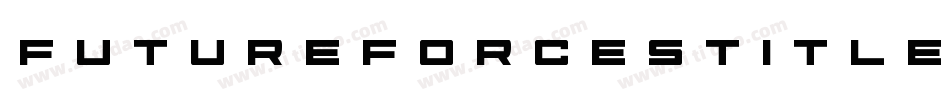 FutureForcesTitleItalic-D289字体转换