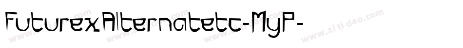FuturexAlternatetc-MyP字体转换