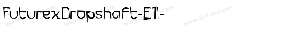 FuturexDropshaft-E1l字体转换